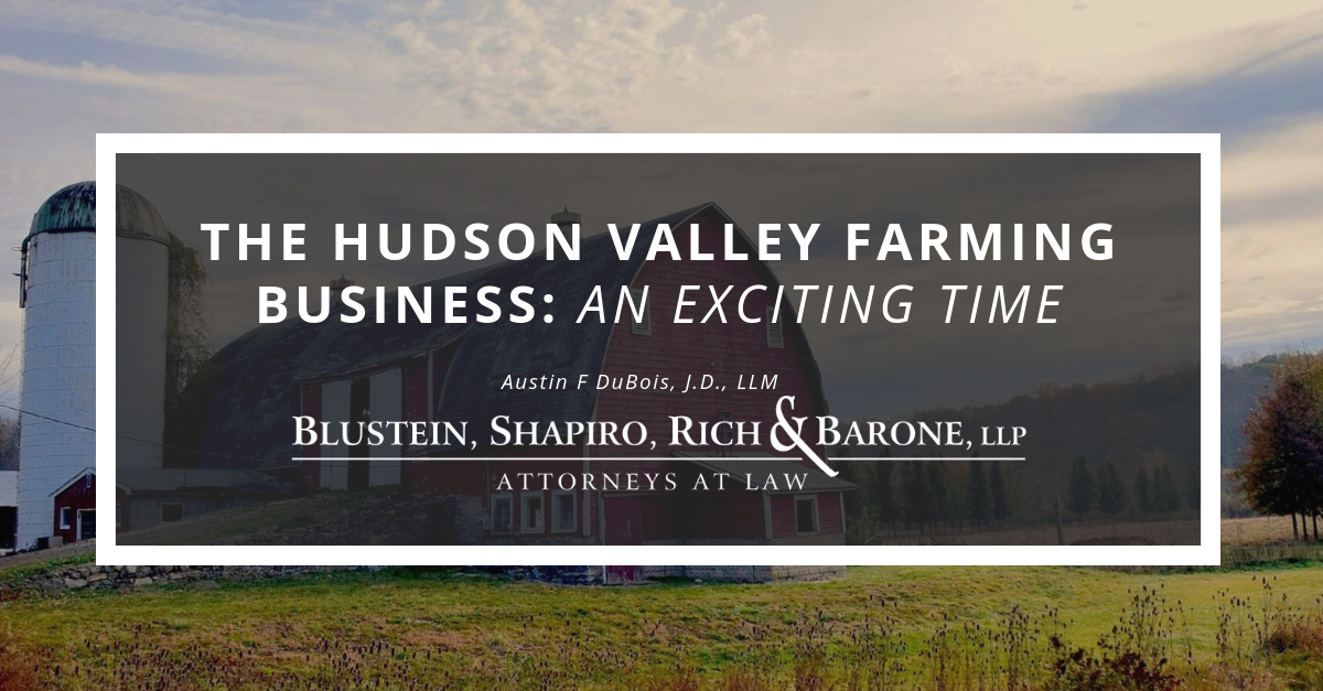 The Hudson Valley Farming Business: An Exciting Time