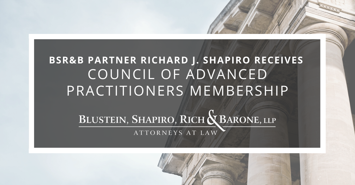 BSR&B Partner Richard J. Shapiro receives Council of Advanced Practitioners Membership