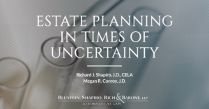 Estate Planning in Times of Uncertainty