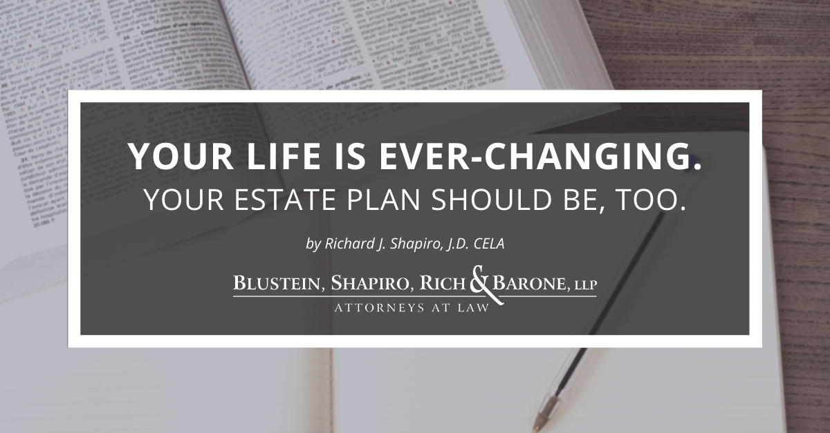 legal papers, your life is ever changing, your estate plan should be too