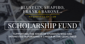 Blustein, Shapiro, Frank & Barone, LLP now offering scholarship to legal students